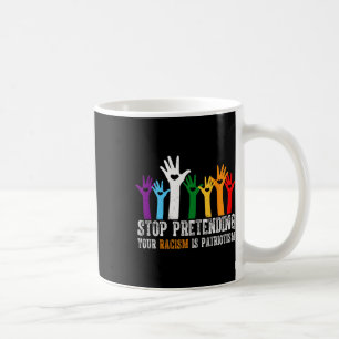 Mug La Chemise Anti Trump Arrêtez De Penser Votre Raci