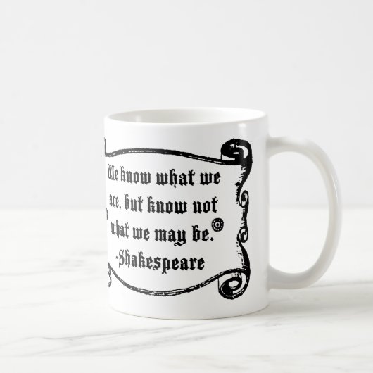 Mug La citation de Shakespeare, savent ce que nous (Droite)