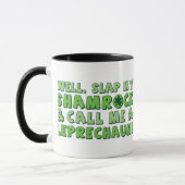 Mug La claque bonne mon shamrock et m'appellent un (Gauche)