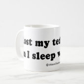 Mug La COLLECTE RAYE - "j'ai perdu mon ours de (Devant gauche)