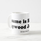 Mug La COLLECTE RAYE - "mon nom est Haywood Jablome " (Devant gauche)