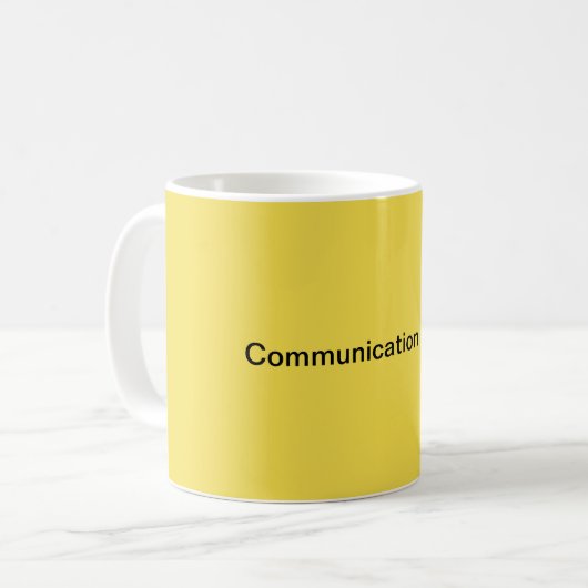 Mug La communication est... (Devant gauche)