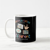 Mug La Communication Semble Différente Pour Tous L'Aut (Gauche)