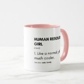 Mug La Cool des ressources humaines, une fille, dit : (Devant droit)