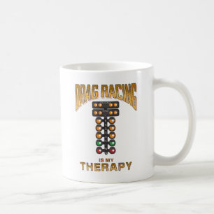 Mug La course de dragsters est ma thérapie Drôle de co