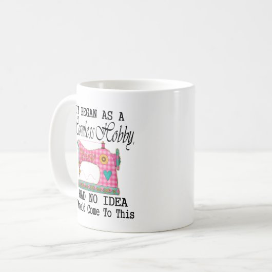 Mug La Couture A Commencé Comme Un Hobby Sans Danger (Devant gauche)