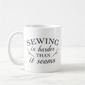 Mug La Couture Est Plus Difficile (Gauche)