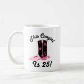 Mug La cow-girl est cadeau d'anniversaire 25 (Gauche)
