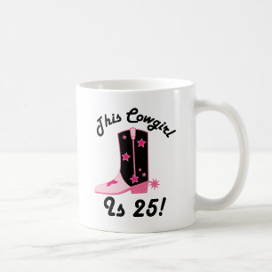 Mug La cow-girl est cadeau d'anniversaire 25