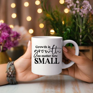 Mug La Croissance Est La Croissance Peu Importe... Mus