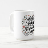 Mug La croyance d'une mère fait des miracles (Devant gauche)