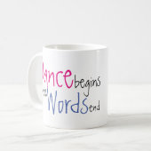 Mug La danse commence où les mots finissent le nom (Devant gauche)