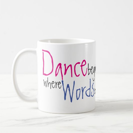 Mug La danse commence où les mots finissent le nom (Gauche)