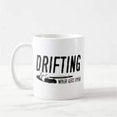 Mug La dérive ne devient jamais fatiguée (Gauche)