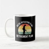 Mug La Détection Des Métaux Est Mon Retiret Plan La Pê (Gauche)