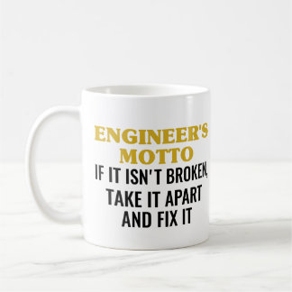 Mug La devise de l'ingénieur si elle n'est pas cassée