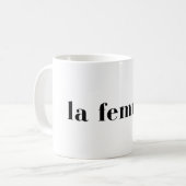 Mug La Femme Chic Feminine French Style Design (Devant gauche)
