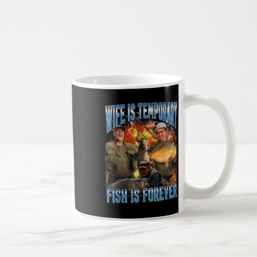 Mug La femme est temporaire le poisson est pour toujou (Droite)