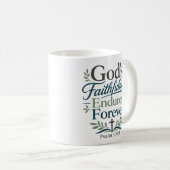 Mug La fidélité de Dieu dure éternellement Vérité bibl (Devant droit)