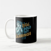 Mug La Fille Tenir Mes Boucles D'Oreilles Mode De Lutt (Gauche)