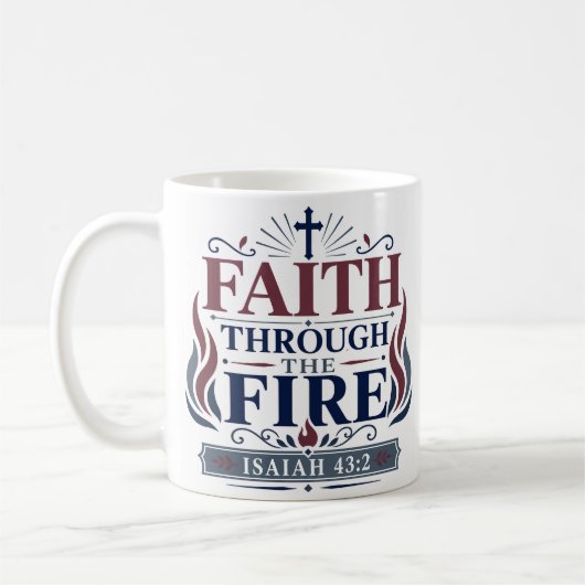Mug La foi à travers le feu Citation de foi chrétienne (Gauche)