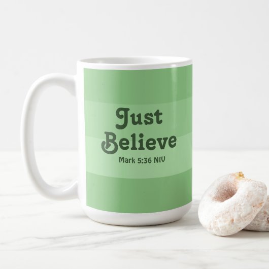 Mug La Foi Chrétienne Crois Juste La Bible Verse Vert (Avec donut)