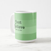 Mug La Foi Chrétienne Crois Juste La Bible Verse Vert (Devant gauche)