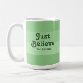 Mug La Foi Chrétienne Crois Juste La Bible Verse Vert (Gauche)