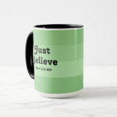 Mug La Foi Chrétienne Crois Juste La Bible Verse Vert (Devant gauche)