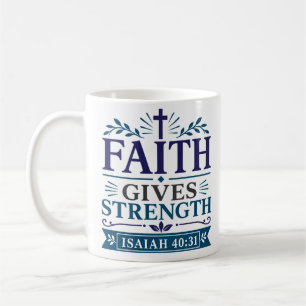 Mug La foi donne la force Citation de vérité biblique