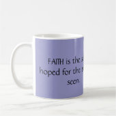 Mug La FOI est la substance des choses espérées… (Gauche)