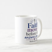 Mug La foi précède la réponse promesse des Écritures (Devant droit)