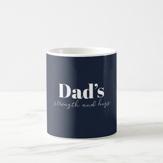 Mug La force et les câlins de papa - Cadeau de Fête de (Centre)