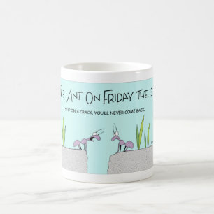 Mug La fourmi vendredi le 13ème