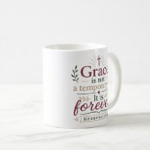 Mug La Grâce N'Est Pas Une Solution Temporaire, Elle E (Devant droit)