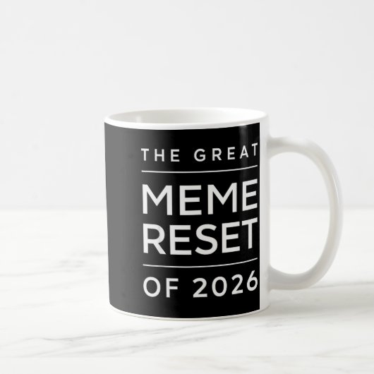 Mug La Grande Réinitialisation Des Mèmes De 2026 Mèmes (Droite)
