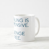Mug La guérison est chère, la revanche est gratuite - (Devant droit)