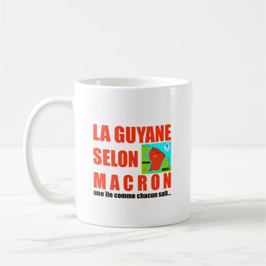 Mug La Guyane selon Macron est une île (Gauche)