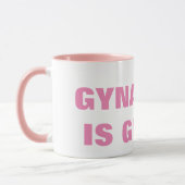 MUG LA GYNARCHIE EST GRANDE (Gauche)