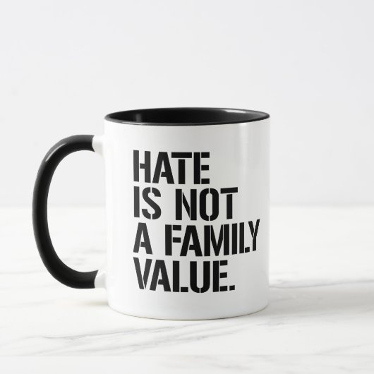 Mug La haine n'est pas une valeur familiale (Gauche)