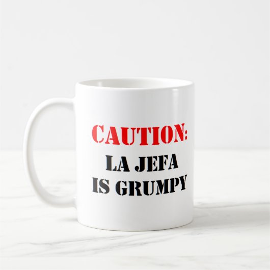 Mug la jefa est grincheuse (Gauche)