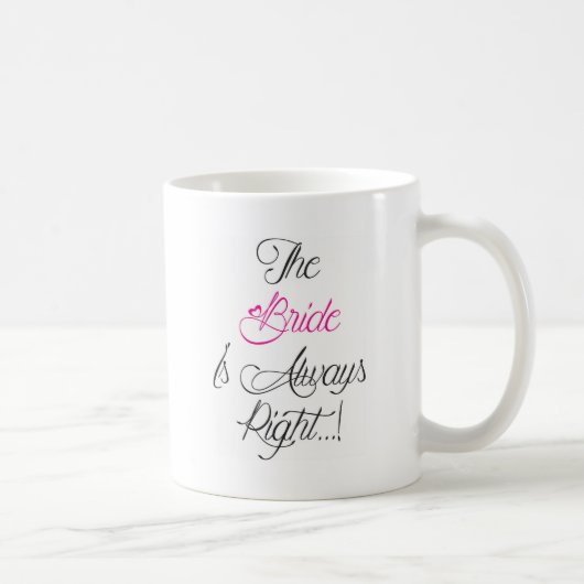 Mug La jeune mariée est toujours bon présent de (Droite)