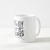 Mug La Joie Du Seigneur Est Ma Force (Devant droit)