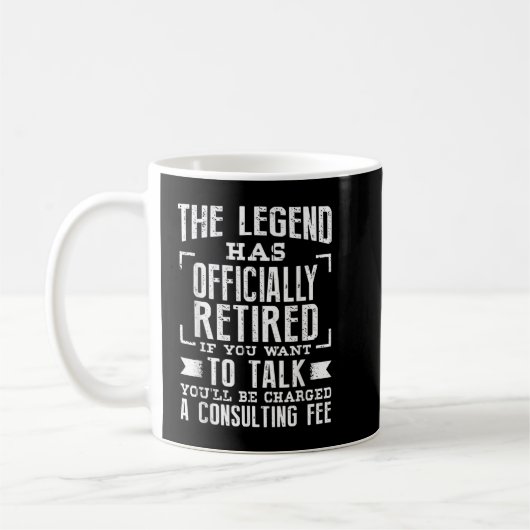 Mug La Légende A Officiellement Retraité Une Retraite  (Gauche)