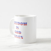 Mug La liberté est Dieu donné, blanc rouge et bleu (Devant gauche)