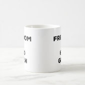 Mug La liberté est donnée par Dieu (Centre)