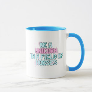 Mug La licorne soit une licorne dans un domaine des