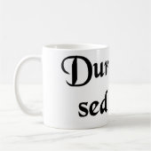 Mug La loi est dure, mais c'est la loi (Gauche)