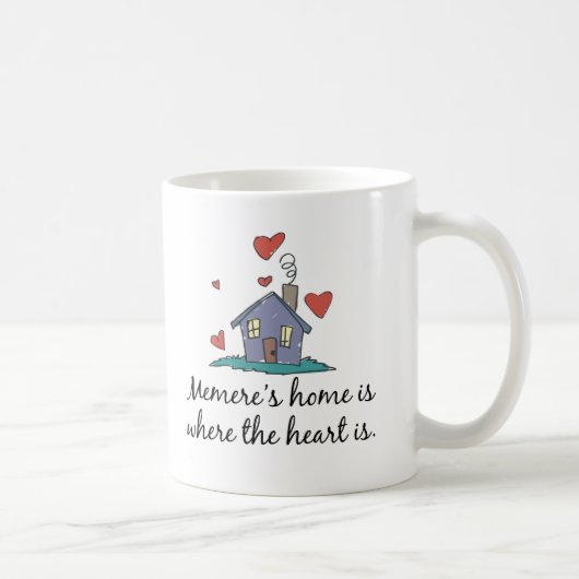 Mug La maison de Memere est où le coeur est (Droite)