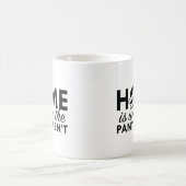 Mug La maison est là où les pantalons ne sont pas (Centre)